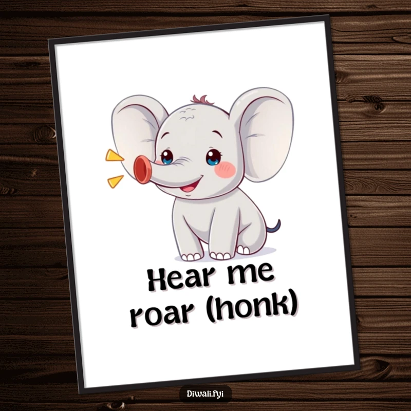 Funny poster showcasing a small, ecstatic elephant character gleefully trumpeting, bringing a sense of joy and humor to any wall.